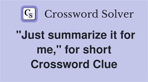 summarized crossword clue